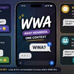 What Does WWA Mean in Text Complete Guide to Its Meanings and Uses